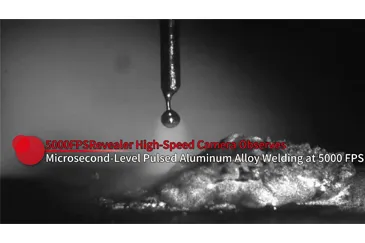 Revealer High-Speed Camera Observes Microsecond-Level Pulsed Aluminum Alloy Welding at 5000 FPS