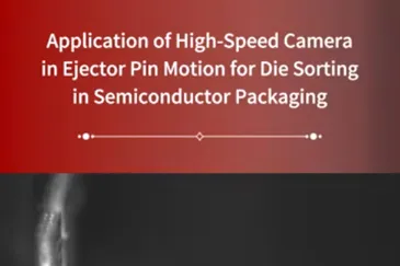 Application of High-Speed Camera in Ejector Pin Motion for Die Sorting in Semiconductor Packaging