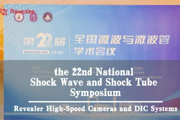 Revealer High-Speed Cameras and DIC Systems Empower the 22nd National Shock Wave and Shock Tube Symposium
