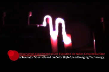 Ultrahigh-Speed Color Imaging of Arc Evolution over Wetted Insulator – Case Study